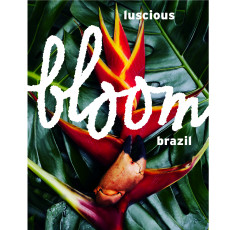 Bloom Brasil - Luscious by Lidewij Edelkoort # 22 