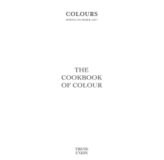 Trend Union Colours SS 2027 | THE COOKBOOK OF COLOUR by Lidewij Edelkoort