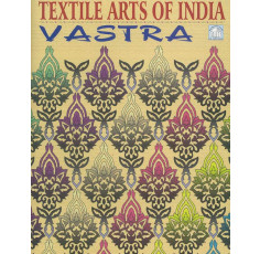 Vastra - Textile Arts of India incl. CD-ROM 