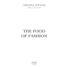Trend Union General Trends SS 2027 | The Food of Fashion| Lidewij Edelkoort